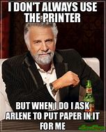 Image result for Closet Printer Meme
