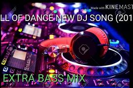 Image result for DJ Song 2018