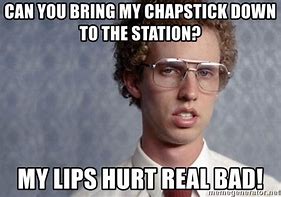 Image result for Is This Your Hair Band or Chapstick Meme