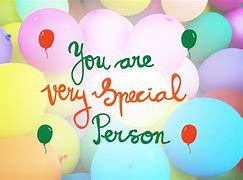 Image result for You Are Special Person