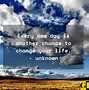 Image result for Everyday Is a Brand New Day Quotes