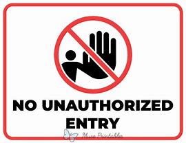 Image result for No Unauthorised Entry. Sign