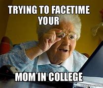 Image result for Your Mom FaceTime Screen