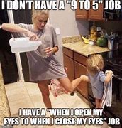 Image result for 9 to 5 Job Meme