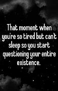 Image result for When You're Tired Meme
