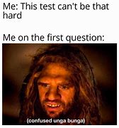Image result for Difficult Tests Memes