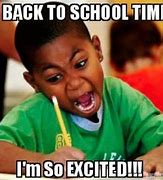 Image result for Going Back to School Memes