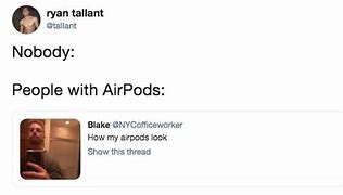 Image result for Air Pods Meme Pl8ug