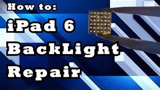 Image result for iPad 6 Backlight Repair Circuit Board