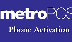 Image result for MetroPCS Activate Phone