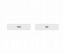 Image result for Yes or No Button Game