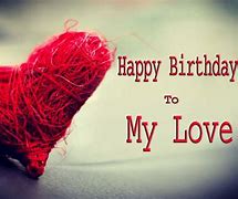Image result for Love Birthday Wishes