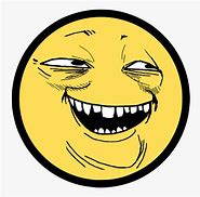 Image result for Troll Smile Meme