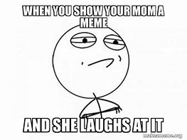 Image result for Show It Memes