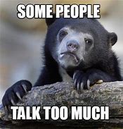 Image result for Talking Too Much Meme