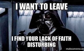 Image result for Darth Vader Lack of Faith Meme