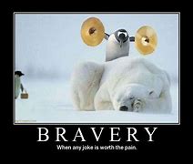 Image result for When You Are Trying to Be Brave Meme