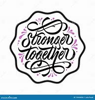 Image result for Stronger Together Lettering
