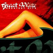 Image result for Great White Greatest Hits