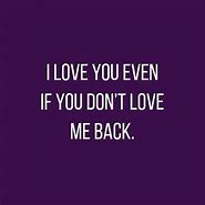 Image result for If You Don't Love Me Quotes