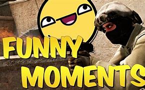Image result for "cs go" funniest moment