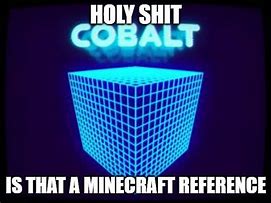 Image result for Irateted Sea of Cobalt Meme