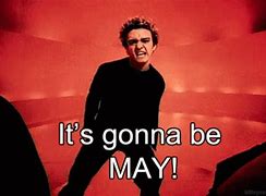 Image result for Its Supposed to Be May Meme
