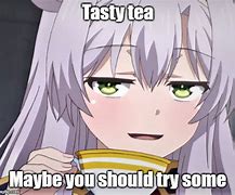 Image result for Anime Tea Meme