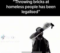 Image result for Brick Homeless Meme