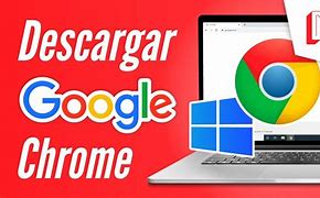Image result for Chrome App Download for PC