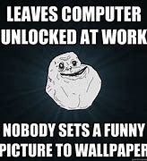 Image result for Never Leave Your Computer Unlocked Funny Scetch