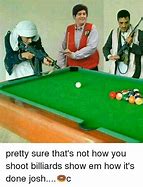 Image result for Funny Pool Billiard Meme