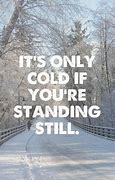 Image result for Too Cold to Go Out Training Quote Sean Kelly