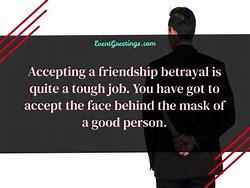 Image result for Friend Betrayal Quotes