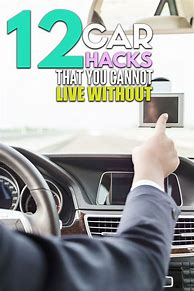 Image result for Life Hacks Car