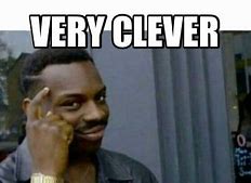 Image result for My Son Is Clever than Me Meme