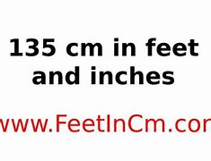 Image result for 135 Cm in Feet