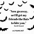 Image result for Bat Quotes