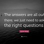 Image result for Ask Me Questions Quotes