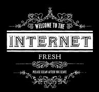 Image result for Lyrcis to Welcome to the Internet