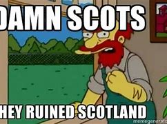 Image result for Scots Meme