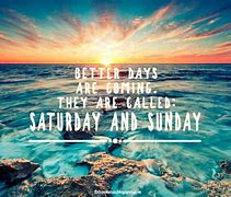 Image result for Relaxing Weekend Meme