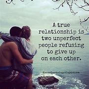 Image result for If It Real Relationship Quotes