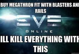 Image result for Eve Online Megathron Meme