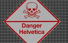 Image result for Danger Helvetica