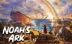 Image result for Noah's Ark Bible Story