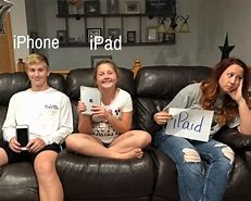 Image result for iPod/iPad Ipaid Meme