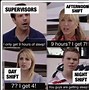 Image result for night shifts working memes