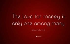 Image result for Money and Love Quote Prints