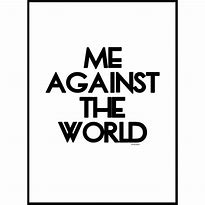 Image result for Drawing of Me Against the World